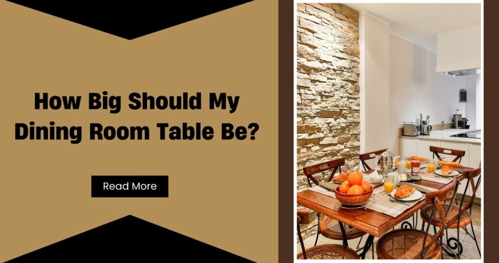 how big should my dining room table be